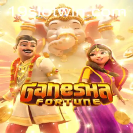 Explore the Exciting World of GaneshaFortune: An In-Depth Look at the 19SLOT Adventure